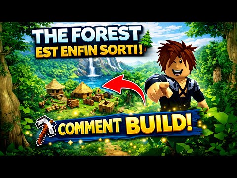 THE FOREST EST ENFIN SORTI !! COMMENT CONSTRUIRE ET BUILD !!!???
