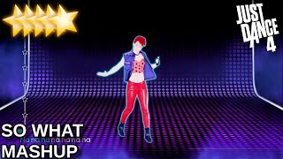 Just Dance 4 | So What - Mashup