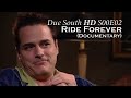 Due south  s00e02  ride forever documentary