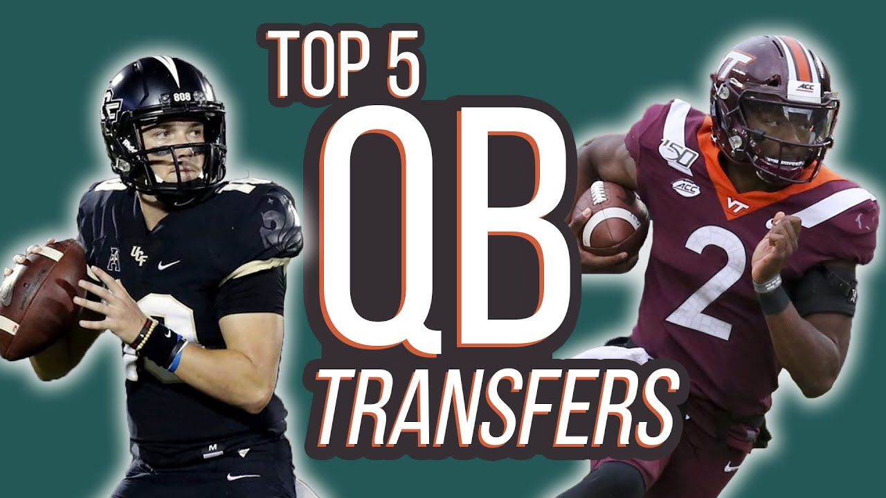 Top 5 Transfer QBs 2021 YouTube