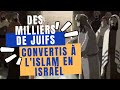 Des milliers de juifs se convertissent  lislam en isral