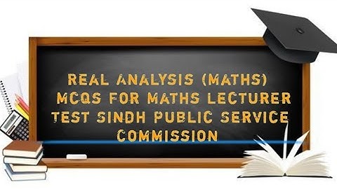 Real Analysis Mcqs for SPSC Math