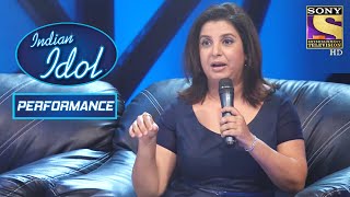 Contestants के Performance ने दिया Farah Khan को Goosebumps! | Indian Idol Season 6