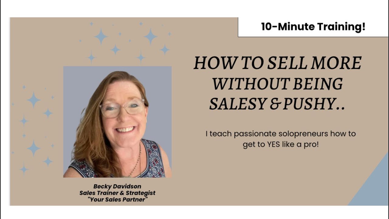 How to Sell More without being Salesy or Pushy! - YouTube
