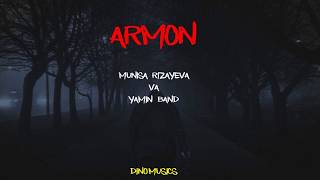 Munisa Rizayeva & Yamin Band - ARMON
