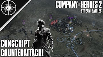 Conscript Challenge! - Company of Heroes 2 Stream Battles