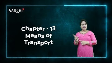 Social Studies 2 | Chapter 13 | Means of Transport| Lecture