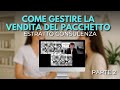 Come Gestire La Vendita Del Pacchetto Nei Centri Estetici - Estratto Consulenza Parte 2