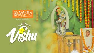 Vishu Celebrations | Amrita Hospital, Faridabad