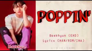 BAEKHYUN (EXO) - POPPIN' (Lyrics Sub Indonesia)