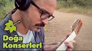DOĞA İÇİN ÇAL | İzmir'in Kavakları - Salih Korkut Peker | Doğa Konserleri