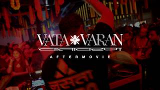 Vatavaran 2.0 Aftermovie | Kratex