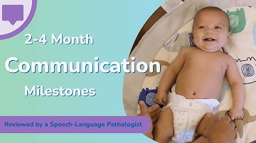 2-4 Month Communication Milestones | Early Speech & Sound Development