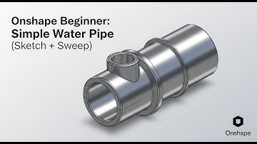 Onshape Beginner 2025: Make a Simple Pipe (Sketch + Sweep) Step-by-Step