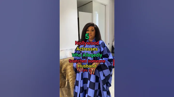 5 Nollywood Actresses Who Allegedly Snatched Someone's Husband