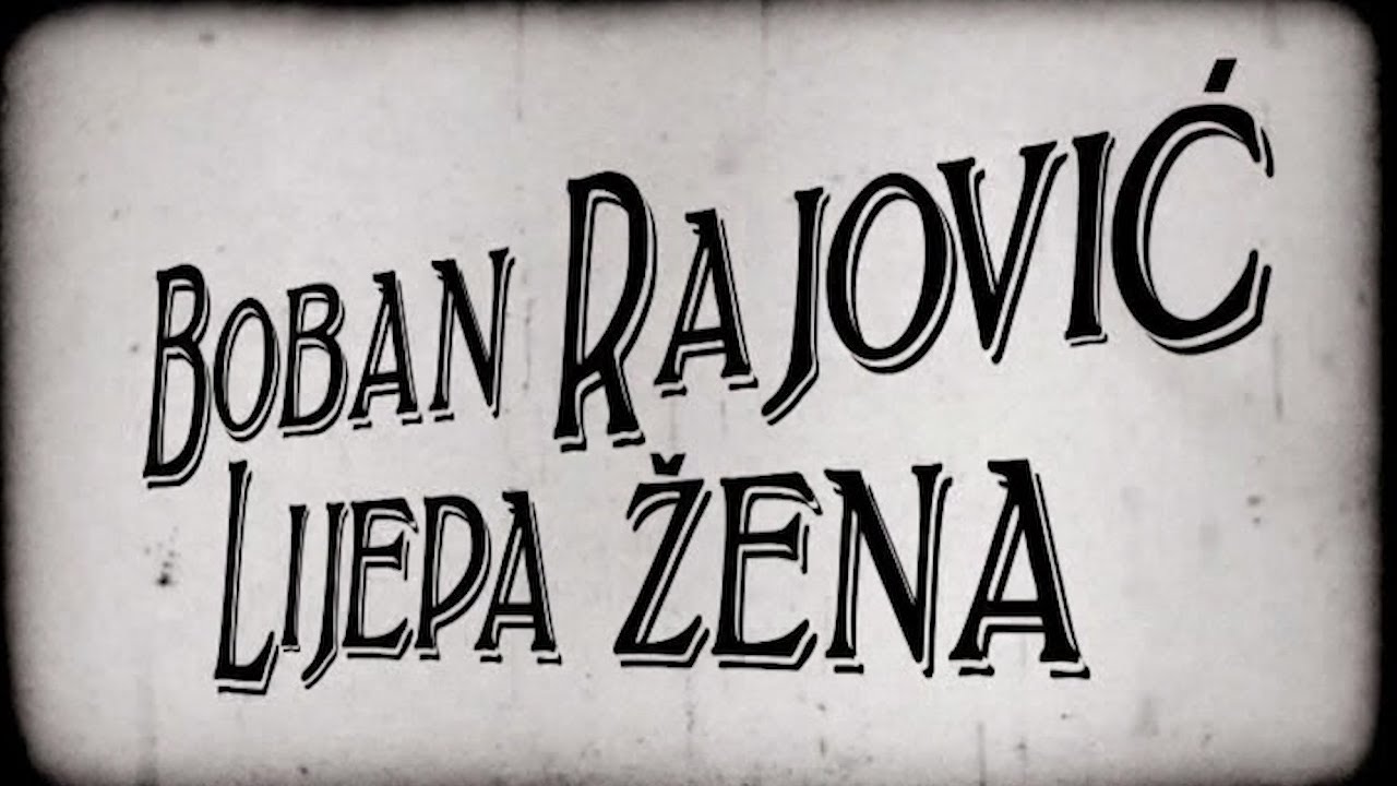 Watch Boban Rajović - Lijepa žena (Official Video) on YouTube Watch Boban Rajović - Lijepa žena (Official Video) on YouTube