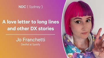 A love letter to long lines and other DX stories - Jo Franchetti - NDC Sydney 2024
