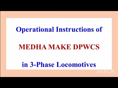 OPERATIONAL INSTRUCTIONS OF MEDHA MAKE DPWCS IN 3-PHASE LOCOMOTIVES