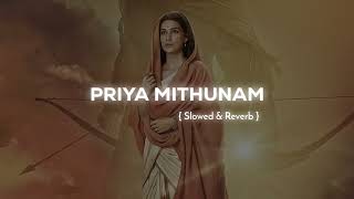 Priya Mithunam Song (Slowed & Reverb) Adipurush Telugu || Prabhas | Kriti Sanon.