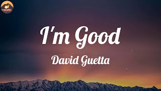 David Guetta - I'm Good (Blue) (Lyrics)
