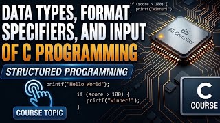 DATA TYPES, FORMAT SPECIFIERS, AND INPUT || Structured Programming Bangla || Part 2
