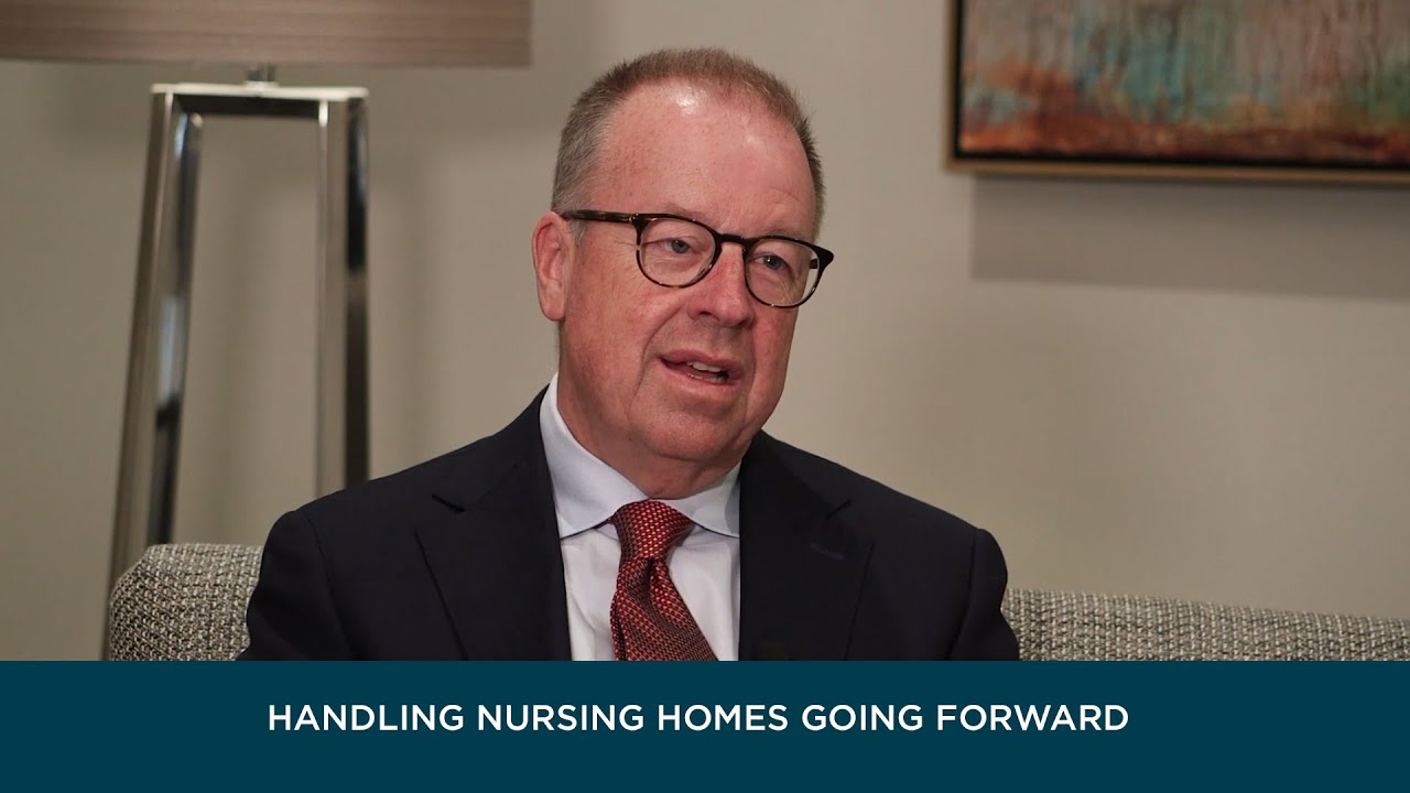 Handling Nursing Homes Going Forward