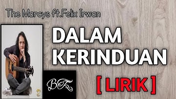 TERBARU COVER!! FELIX IRWAN  |  THE MERCYS - DALAM KERINDUAN [ LIRIK ]