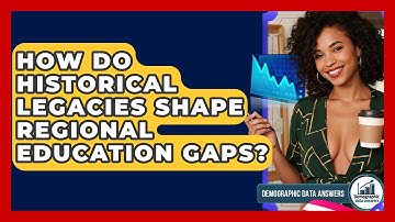 How Do Historical Legacies Shape Regional Education Gaps? - Demographic Data Answers
