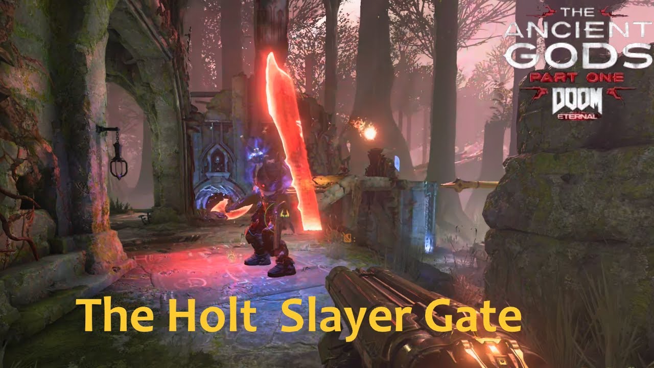 Doom Eternal: The Ancient Gods -The Holt (Slayer Gates)