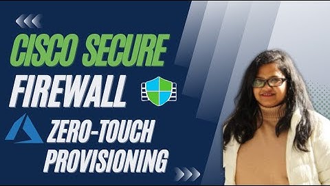 Cisco Secure Firewall - Zero Touch Provisioning in Azure