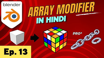 Blender Tutorial in Hindi Ep-13: Array Modifier | Creating a Rubik
