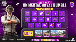 PRE FINAL 2 - OK Mental Royal Rumble | PUBG Mobile Esports Tournaments