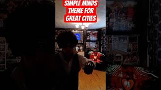 Simple Minds - Theme For Great Cities