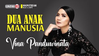 Vina Panduwinata ~ Dua Anak Manusia ( lyrics)