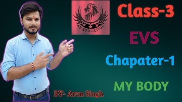 class 3 evs chapter 1#human body-my body #cbse grade 3# EVS CHAPTER-1#NCERT#CBSE#ICSE#class 3 evs