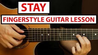 STAY - The Kid LAROI, Justin Bieber | Fingerstyle Guitar Lesson (Tutorial) How to Play Fingerstyle