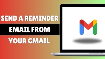 How To Send A Reminder Email From Your Gmail | How To Set Up Email Reminders In Gmail