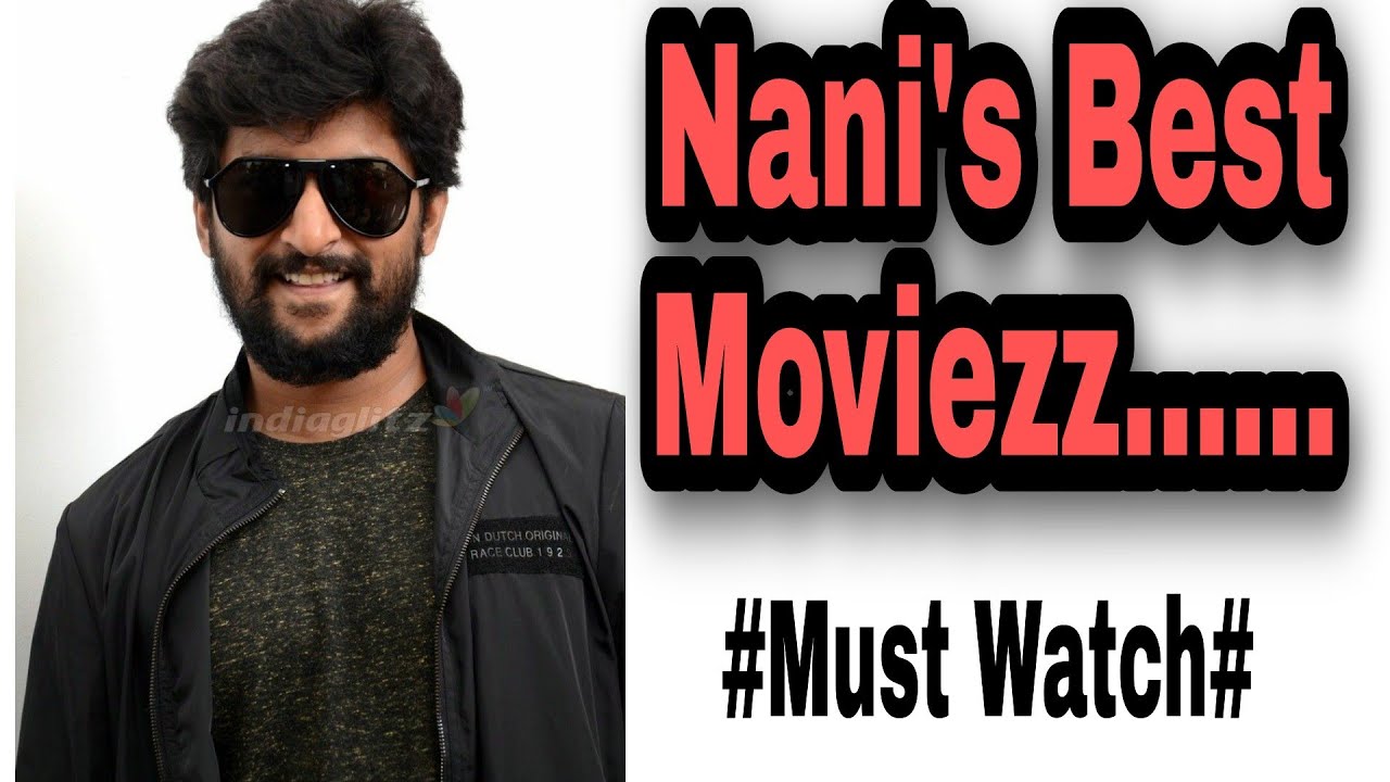 Nani's Top 10 Best Movies | must watch | - YouTube
