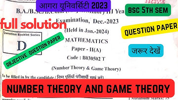 Bsc 5th sem  math number theory and game theory ,question paper solution ,  agra university (2023)