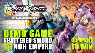Relic Knights Week: Demo Game - Shattered Sword VS Noh Empire