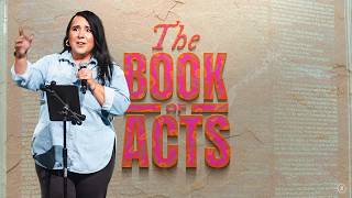 The Book Of Acts | Part 8 | Stacy Hockenbury | Authentic Church