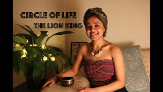 Circle Of Life The Lion King Cover By Chandrani Sarma