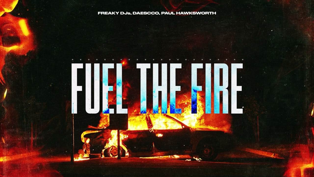 Watch Freaky DJs, Daescco, Paul Hawksworth - Fuel The Fire (Official Canvas Video) on YouTube Watch Freaky DJs, Daescco, Paul Hawksworth - Fuel The Fire (Official Canvas Video) on YouTube