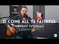 O Come All Ye Faithful - with free chord charts (acoustic one-take)