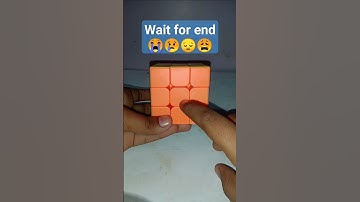 Wait for end 😭😢😔😩 rubic