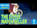 THE LITTLE MATCH SELLER - マッチうりの少女 | English | Folktales & Fairy Tales & Bedtime Stories