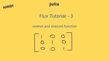 Julia Flux Tutorial Part - 3