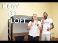 How To Loft Your Bed How To Loft Your Bed