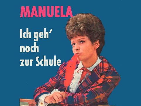 Ich geh noch zur Schule - Manuela
