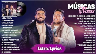 Henrique e Juliano 2026 Letra   As Mais Tocadas   Henrique e Juliano As Melhores e Musicas Novas